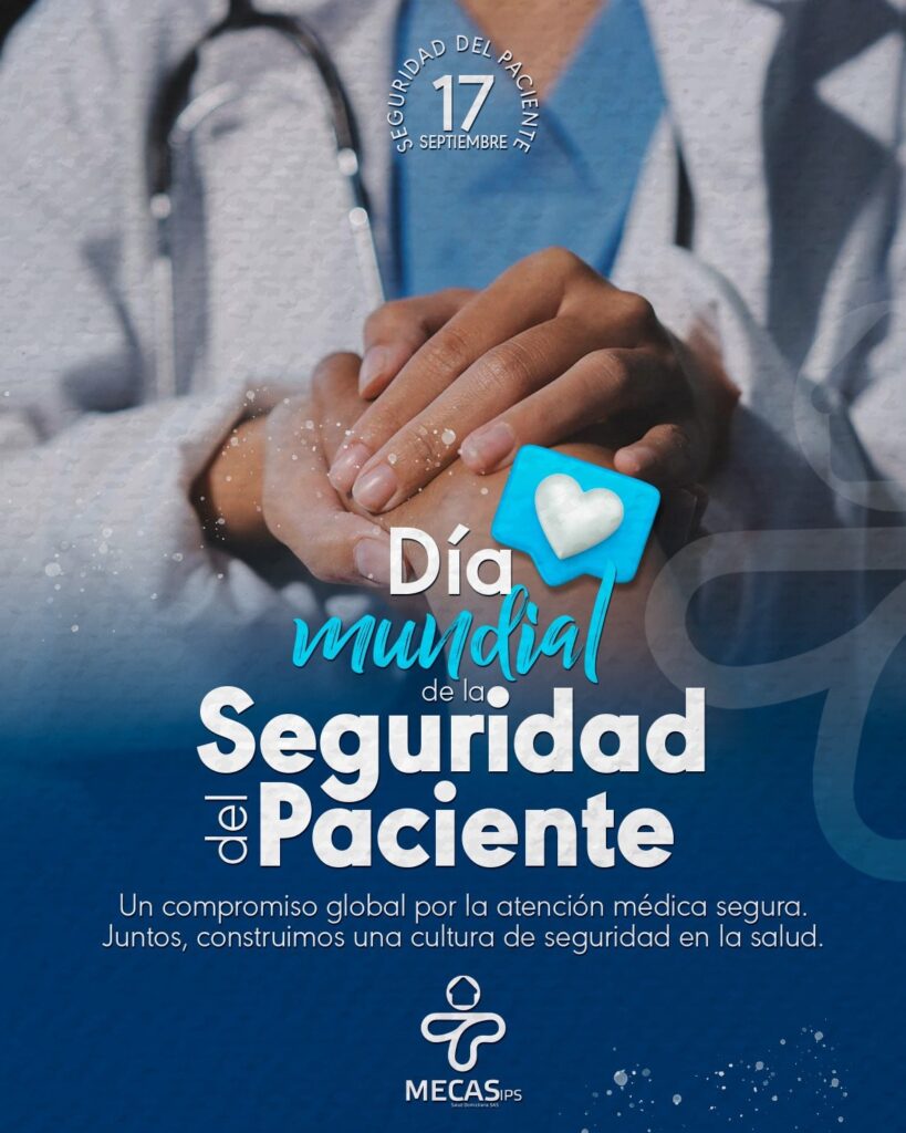 Ilustración para el Día Mundial de la Seguridad del Paciente. Se ve a una persona con bata de médico sosteniendo con sus manos un pequeño recuadro azul con un corazón blanco. El texto dice: "17 de septiembre, Día Mundial de la Seguridad del Paciente. Un compromiso global por la atención médica segura. Juntos, construimos una cultura de seguridad en la salud."